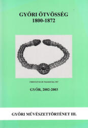 Győri ötvösség 1800-1872 (ISBN: 9789632066554)