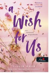 A Wish For Us - Ezt kívánom magunknak (ISBN: 9789636757625)