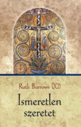 Ismeretlen szeretet (ISBN: 9786155147791)