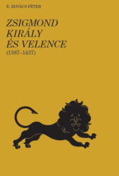 Zsigmond király és Velence (1387-1437) II (ISBN: 9789634904809)