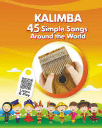 Kalimba. 45 Simple Songs Around the World - Helen Winter (2024)