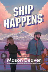 SHIP HAPPENS - DEAVER MASON (2026)