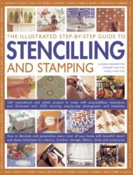 Illustrated Step-by-step Guide to Stencilling and Stamping (ISBN: 9781846812651)