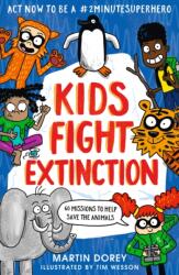 Kids Fight Extinction: How to be a #2minutesuperhero (ISBN: 9781529505252)