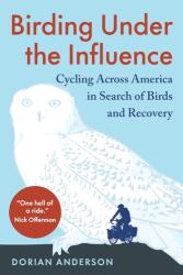 Birding Under the Influence (ISBN: 9781645022237)