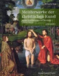 Meisterwerke der christlichen Kunst. Lesejahr C - Wolfgang Vogl (ISBN: 9783791729992)
