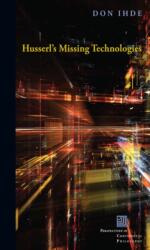 Husserl's Missing Technologies (ISBN: 9780823269617)