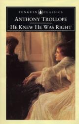 He Knew He Was Right (ISBN: 9780140433913)