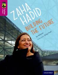 Oxford Reading Tree TreeTops inFact: Level 10: Zaha Hadid: Building the Future (ISBN: 9780198306450)