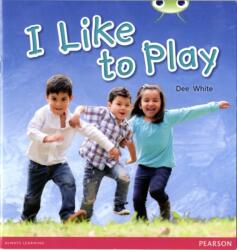 Bug Club Guided Non Fiction Year 1 Yellow C I Like to Play (ISBN: 9780435168254)