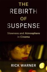 The Rebirth of Suspense (ISBN: 9780231212717)