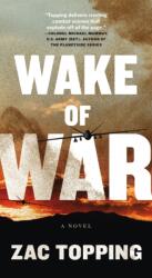 Wake of War (ISBN: 9781250331328)