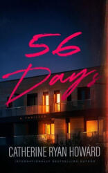 56 Days - Catherine Ryan Howard (ISBN: 9781982694654)