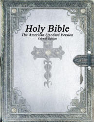 Holy Bible, The American Standard Version, Yahweh Edition - Anthony Uyl (ISBN: 9781773565255)