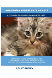 Norwegian Forest Cats as Pets - Lolly Brown (ISBN: 9781949555011)