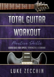 Total Guitar Workout - Luke Zecchin (ISBN: 9780995380592)