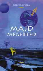 Majd megérted (ISBN: 9786306780068)