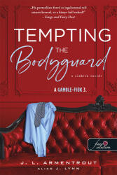 Tempting the Bodyguard - A csábító testőr (ISBN: 9789636755133)