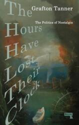 The Hours Have Lost Their Clock (ISBN: 9781913462444)