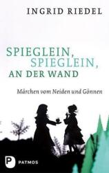 Spieglein, Spieglein an der Wand (ISBN: 9783843602204)