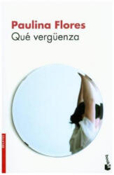 Qué vergüenza - Paulina Flores (ISBN: 9788432233364)