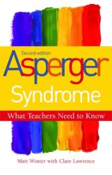 Asperger Syndrome - What Teachers Need to Know (ISBN: 9781849052030)