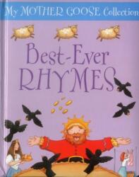 My Mother Goose Collection: Best Ever Rhymes (ISBN: 9781861474995)