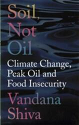 Soil, Not Oil (ISBN: 9781783607709)