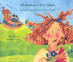 Goldilocks and the Three Bears in Polish and English (ISBN: 9781844440511)