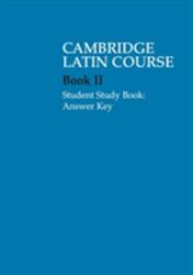 Cambridge Latin Course 2 Student Study Book Answer Key (ISBN: 9780521685948)