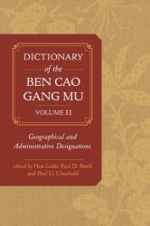Dictionary of the Ben cao gang mu, Volume 2 (ISBN: 9780520291966)