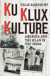 Ku Klux Kulture (ISBN: 9780226637938)