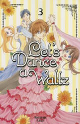 Let's Dance A Waltz 3 - Natsumi Ando (ISBN: 9781632360489)