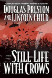 Still Life With Crows - Douglas Preston (ISBN: 9780446531429)