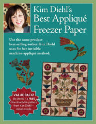 Kim Diehl's Best Applique Freezer Paper - Kim Diehl (ISBN: 9781683561682)