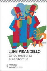Uno, nessuno e centomila - Luigi Pirandello, U. M. Olivieri (ISBN: 9788807900396)
