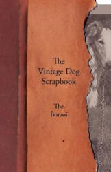Vintage Dog Scrapbook - The Borzoi - Various (ISBN: 9781447427902)