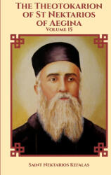 The Theotokarion of St Nektarios of Aegina - Nun Christina, Anna Skoubourdis (ISBN: 9781447813729)