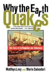 Why the Earth Quakes - Mario Salvadori, Matthys Levy (ISBN: 9780393315271)