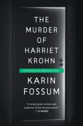 The Murder of Harriet Krohn - Karin Fossum (ISBN: 9780544570191)