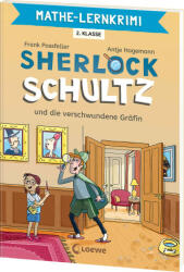 Mathe-Lernkrimi - Sherlock Schultz und die verschwundene Gräfin - Antje Hagemann (ISBN: 9783743219793)