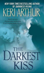 The Darkest Kiss - Keri Arthur (ISBN: 9780553591149)