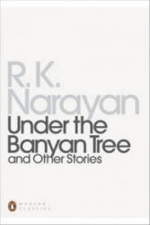 Under the Banyan Tree and Other Stories - R K Narayan (ISBN: 9780141186214)