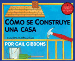 Como Se Construye Una Casa - Gibbons, Gail (ISBN: 9780823457076)