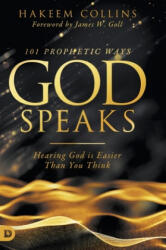 101 Prophetic Ways God Speaks - James W. Goll (ISBN: 9780768450699)