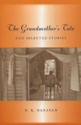 Grandmother's Tale and Selected Stories - R K Narayan (ISBN: 9780880016247)