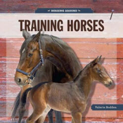 Training Horses - Valerie Bodden (ISBN: 9780898128369)