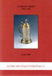 Győri ötvösség 1523-1700 (ISBN: 9789630362443)
