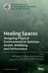 Healing Spaces - Altaf Engineer, Esther M. Sternberg, Aletheia Ida (ISBN: 9783039363766)