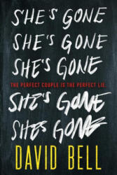 She's Gone - David Bell (ISBN: 9781728254203)